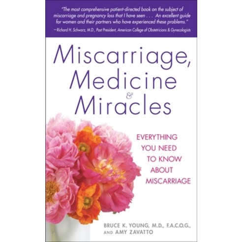 (영문도서) Miscarriage Medicine & Miracles: Everything You Need to Know about Miscarriage Paperback, Bantam, English, 9780553384857
