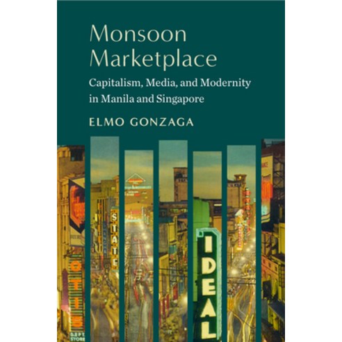 (영문도서) Monsoon Marketplace: Capitalism Media and Modernity in Manila and Singapore Paperback, Fordham University Press, English, 9781531505288