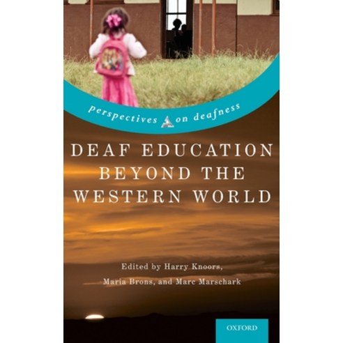 (영문도서) Deaf Education Beyond the Western World: Context Challenges and Prospects Hardcover, Oxford University Press, USA, English, 9780190880514