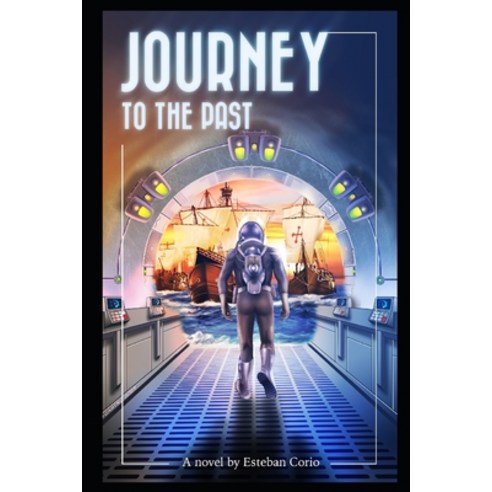 Journey to the past Paperback, Independently Published, English, 9798596445084