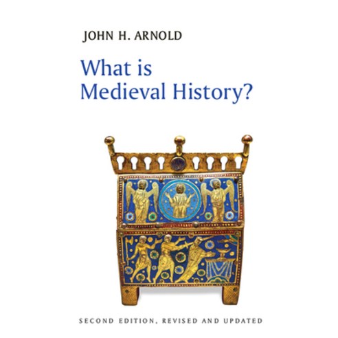 What Is Medieval History? Hardcover, Polity Press, English, 9781509532551