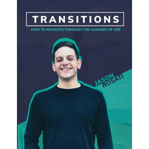 Transitions Paperback, Jason Rosati
