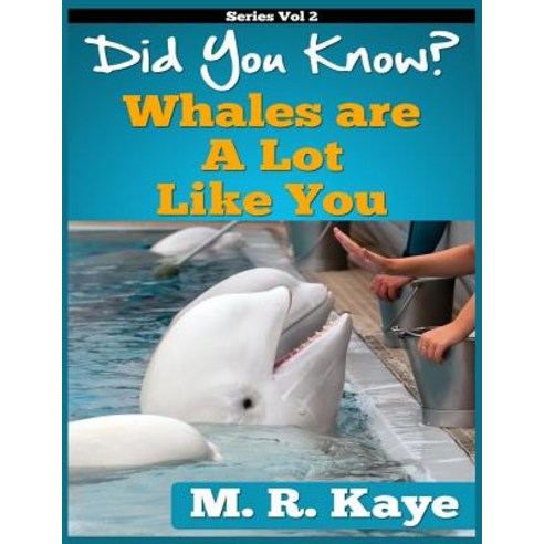 (영문도서) Did You Know? Whales Are A Lot Like You Paperback, Independently Published, English, 9781791340148