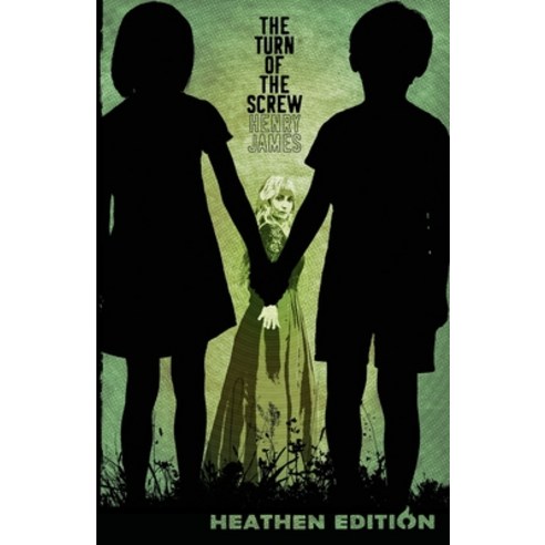 The Turn of the Screw (Heathen Edition) Paperback, Heathen Editions