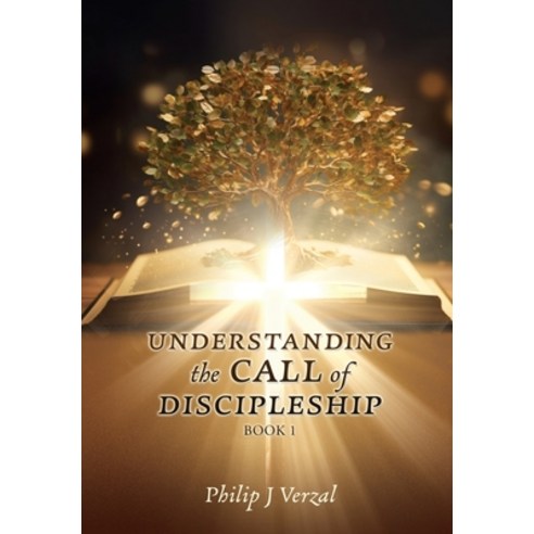 (영문도서) UNDERSTANDING the CALL of DISCIPLESHIP Paperback, Xulon Press, English, 9781662888977