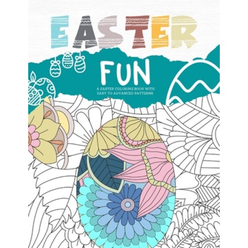 Fun Easter Coloring Books: A set of 50 coloring pages of Easter Designs. Paperback, Independently Published, English, 9798725048476