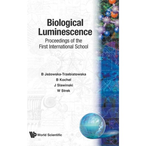 (영문도서) Biological Luminescence - Proceedings of the First International School Hardcover, World Scientific Publishing..., English, 9789810204051