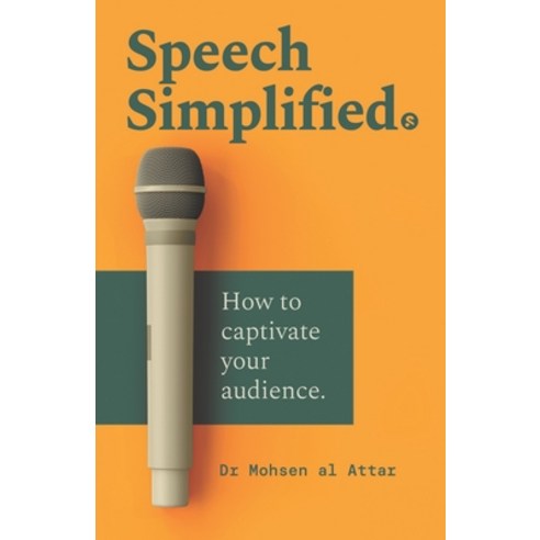 Speech Simplified: How To Captivate Your Audience Paperback, Nielsen ...