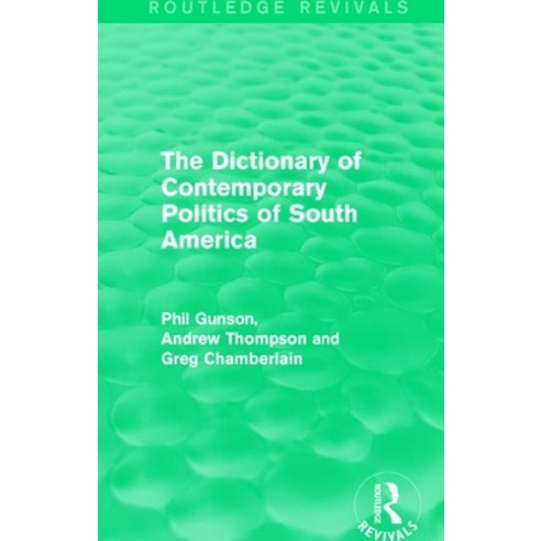 (영문도서) The Dictionary of Contemporary Politics of South America Paperback, Routledge, English, 9781138195158