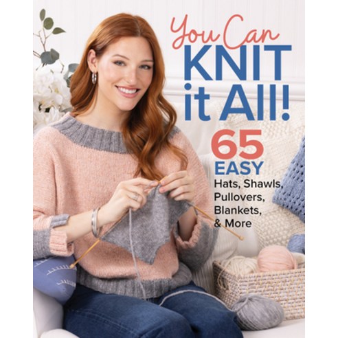 (영문도서) You Can Knit It All: 65 Easy Hats Shawls Pullovers Blankets & More Paperback, Get Creative 6, English, 9781684620791