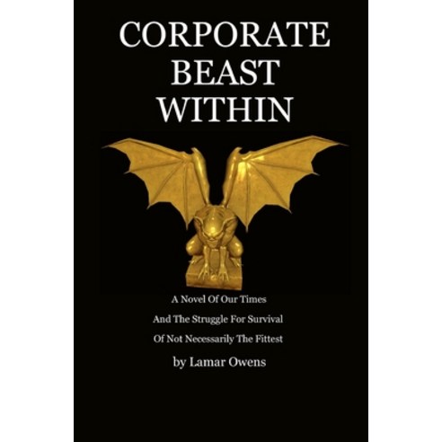 (영문도서) Corporate Beast Within Paperback, Independently Published, English, 9781520718750