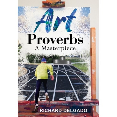 (영문도서) Art Proverbs: A Masterpiece Hardcover, Pageturner Press and Media, English, 9781638711384