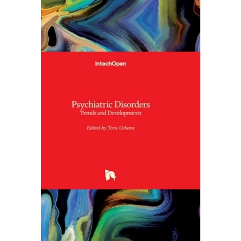 (영문도서) Psychiatric Disorders: Trends and Developments Hardcover, Intechopen, English, 9789533077451