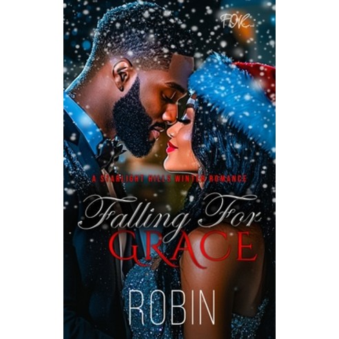 (영문도서) Falling For Grace: A Starlight Hills Winter Romance Paperback, Independently Published, English, 9798302564993