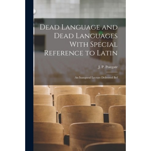 (영문도서) Dead Language and Dead Languages With Special Reference to Latin ...