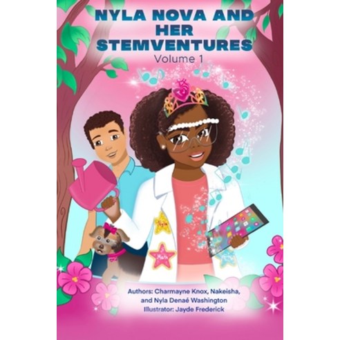 Nyla Nova and Her STEMventures Paperback, Independently Published, English, 9781705486696