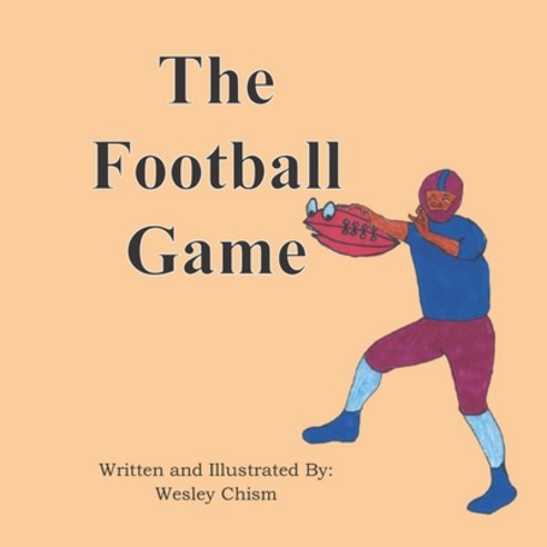 The Football Game Paperback, Independently Published, English, 9798715900555