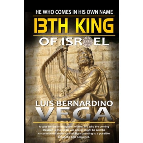 13th King of Israel Paperback, Lulu.com, English, 9781716448331