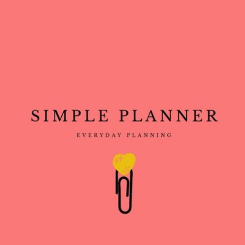 (영문도서) Simple Planner: Everyday Planning Paperback, Lulu.com, English, 9781008963511