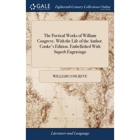 (영문도서) The Poetical Works of William Congreve. With the Life of the Author. Cooke''s Edition. Embelli... Hardcover, Gale Ecco, Print Editions, English, 9781379322306