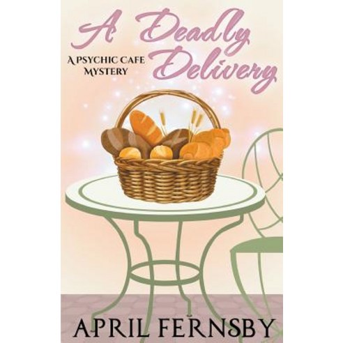 A Deadly Delivery Paperback, April Fernsby