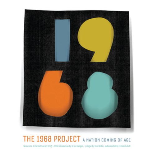 (영문도서) The 1968 Project: A Nation Coming of Age Paperback, Minnesota Historical Societ..., English, 9780873518420