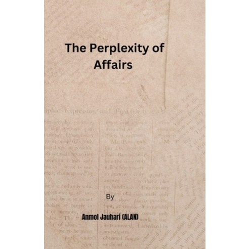 (영문도서) The Perplexity of Affairs Paperback, Independently Published, English, 9798370038686