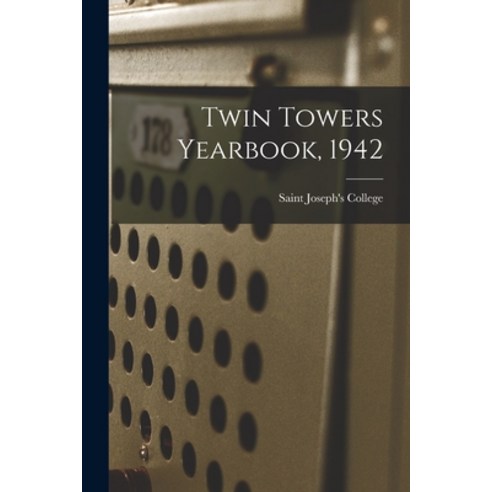 (영문도서) Twin Towers Yearbook 1942 Paperback, Hassell Street Press, English, 9781015260702