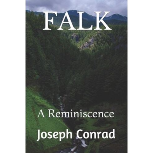 Falk: A Reminiscence Paperback, Independently Published, English, 9798741193778