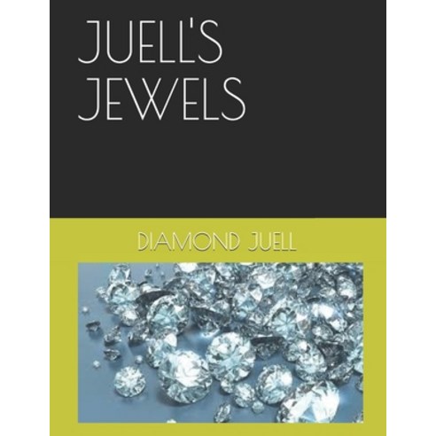 Juell''s Jewels Paperback, Independently Published, English, 9781687531186