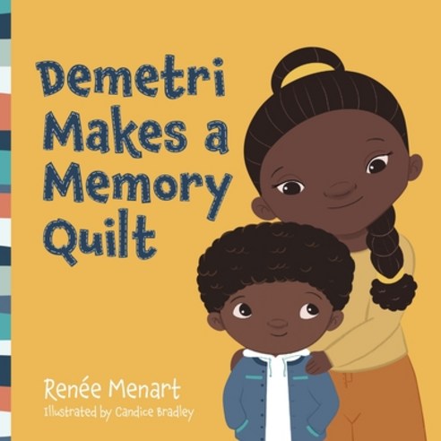 (영문도서) Demetri Makes a Memory Quilt Paperback, Untold Community Press, English, 9780578971902