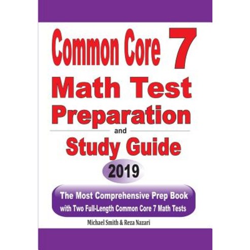 (영문도서) Common Core 7 Math Test Preparation and Study Guide: The Most Comprehensive Prep Book with Tw... Paperback, Math Notion, English, 9781646125210