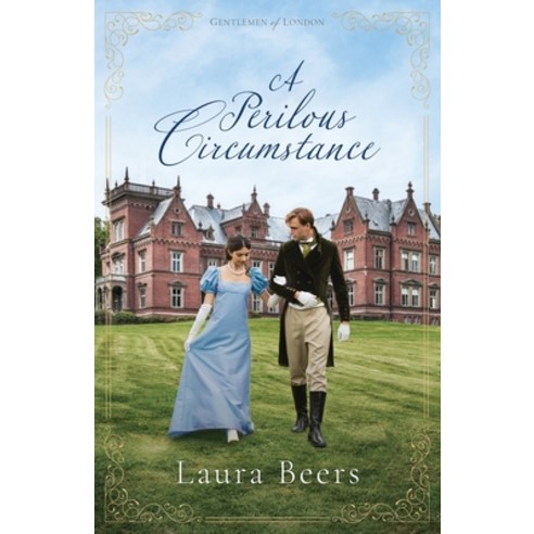 (영문도서) A Perilous Circumstance: A Regency Romance Paperback, Laura Beers, LLC, English, 9781962703130