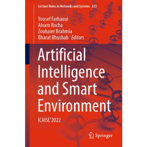 (영문도서) Artificial Intelligence and Smart Environment: Icaise''2022 Paperback, Springer, English, 9783031262531