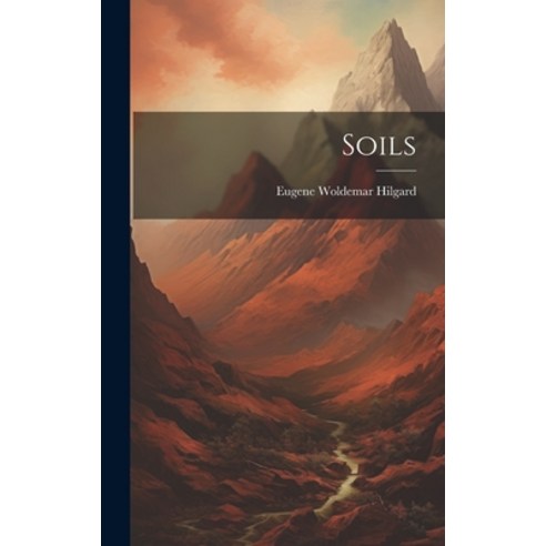 (영문도서) Soils Hardcover, Legare Street Press, English, 9781019706213