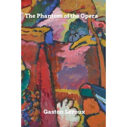 The Phantom of the Opera Paperback, Blurb, English, 9780464081913