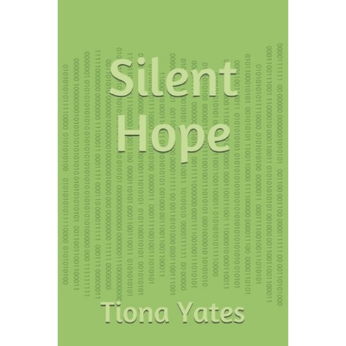 Silent Hope Paperback, Independently Published