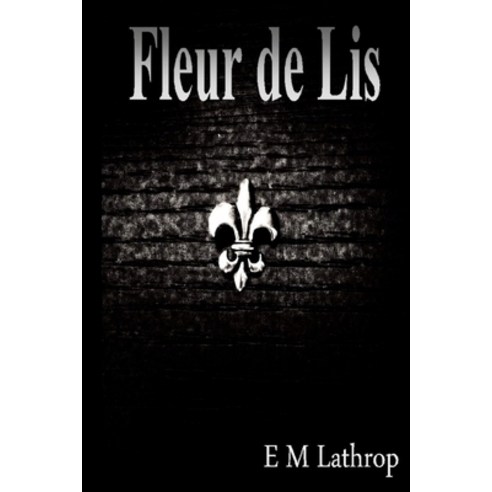 Fleur de Lis: Book 2 of Totem Series Paperback, Createspace Independent Publishing Platform