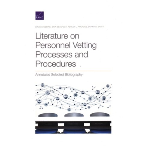 Literature on Personnel Vetting Processes and Procedures: Annotated Selected Bibliography Paperback, RAND Corporation