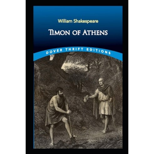Timon of Athens by William Shakespeare l illustrated and annotated ...