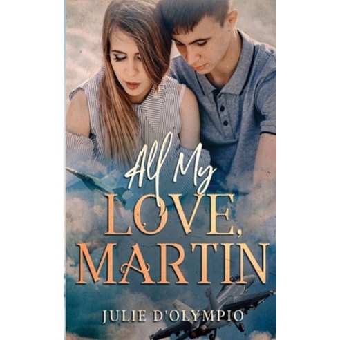 (영문도서) All My Love Martin Paperback, Julie d''Olympio, English, 9780578316291