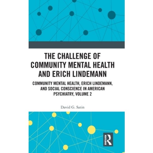 The Challenge of Community Mental Health and Erich Lindemann: Community Mental Health Erich Lindema... Hardcover, Routledge, English, 9780367354374