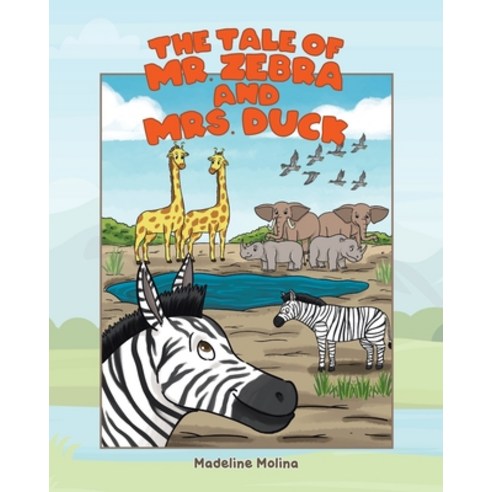 The Tale of Mr. Zebra and Mrs. Duck Paperback, Page Publishing, Inc
