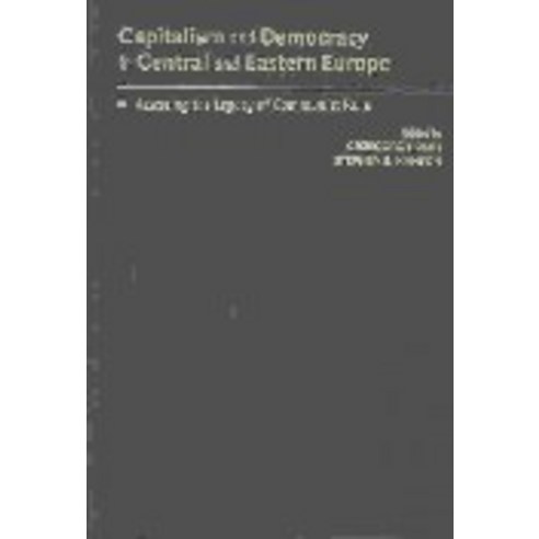 Capitalism and Democracy in Central and Eastern Europe, Cambridge University Press