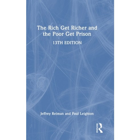 (영문도서) The Rich Get Richer and the Poor Get Prison Hardcover, Routledge, English, 9781032440729