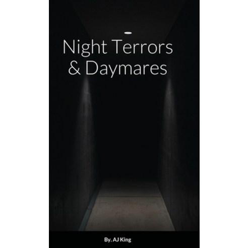 Night Terrors & Daymares Hardcover, Lulu.com
