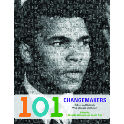 (영문도서) 101 Changemakers: Rebels and Radicals Who Changed US History Hardcover, Haymarket Books, English, 9781608461561