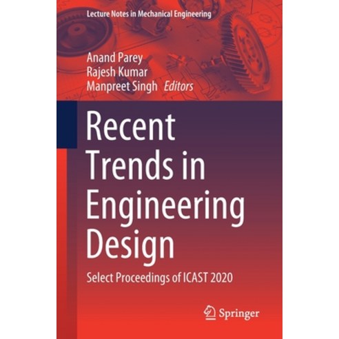 (영문도서) Recent Trends in Engineering Design: Select Proceedings of Icast 2020 Paperback, Springer, English, 9789811610783