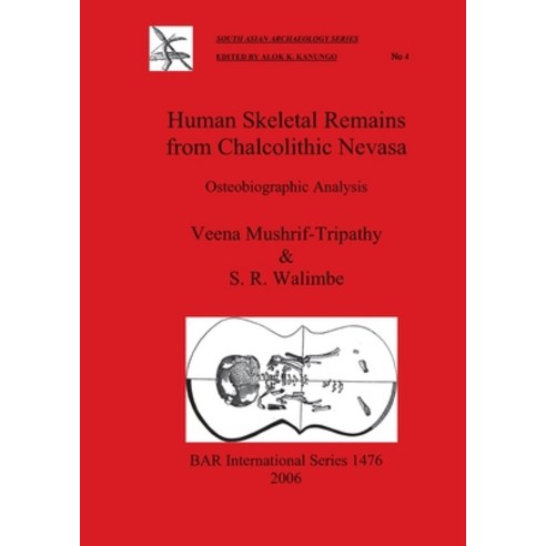(영문도서) Human Skeletal Remains from Chalcolithic Nevasa: Osteobiographic Analysis Paperback, British Archaeological Repo..., English, 9781841717371
