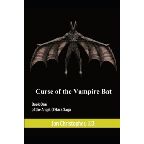 (영문도서) Angel O''Hara Demon Slayer: Book One: Curse of the Vampire Bat Paperback, Independently Published, English, 9798543257777
